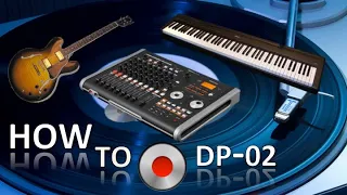 DP-02: How To Record (Remake)