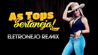 SET MIX | As Tops Sertanejas | Eletronejo | Sertanejo Remix | By. DJ Cleber Mix & DJ Sander