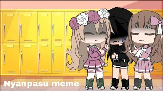 Nyanpasu meme|•| Gacha club