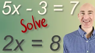 Solving 1 Step and 2 Step Equations