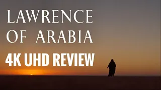 LAWRENCE OF ARABIA 4K ULTRAHD BLU-RAY REVIEW | COLUMBIA CLASSICS VOLUME ONE