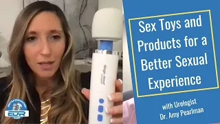 The Sex Toys & Devices for Better Sex with Dr. Pearlman