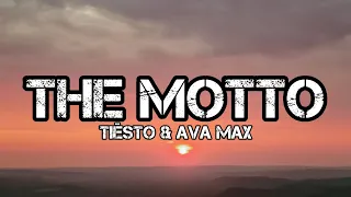 Tiësto, Ava Max - The motto (lyrics)