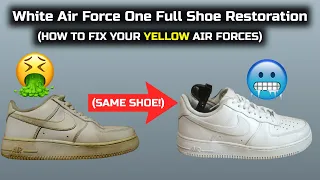 White Air Force 1 Full Shoe Restoration TUTORIAL (HOW TO MAKE AIR FORCES DEADSTOCK AGAIN)