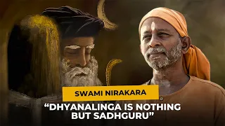 The TRUE NATURE OF DHYANALINGA | Swami Nirakara | On The Path Of Divine | Mahashivratri