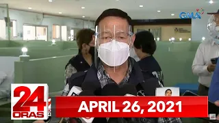 24 Oras Express: April 26, 2021 [HD]