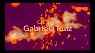#MisMexicanas - Capítulo 9. Gabriela Ruiz