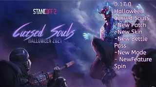 Update 0.17.0 Halloween Cursed Souls | Standoff2