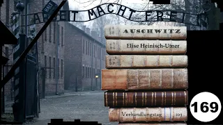 (169) Zeuge: Elise Heinisch-Utner (NS) - Frankfurter-Auschwitz-Prozess
