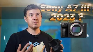 Sony A7 III спустя 4 года использования, стоит ли её брать в 2023 году ? Общий обзор и информация