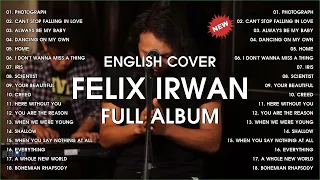 Felix Irwan Best English Acoustic Cover Songs 2023 - Felix Irwan Greatest Hits