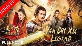 【INDO SUB】Yan Chi Xia Legend | Film Action/ Romance China | VSO Indonesia