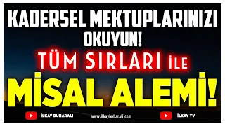 Çok Şaşıracaksınız! Kadersel Mektuplarınızı Okuyun! MİSAL ALEMİ! Ayşegül Harputlu | İlkay B.