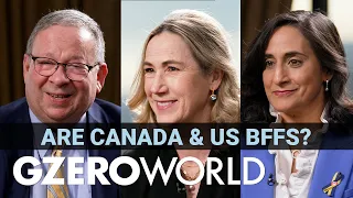What the US & Canada really want from each other | GZERO World with Ian Bremmer