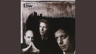 Glass: Low Symphony (from the music of David Bowie and Brian Eno) - 1. Subterraneans