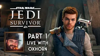 Oxhorn Plays Jedi: Survivor - Part 1