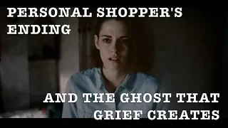 Personal Shopper's Ending - When Grief is the Ghost