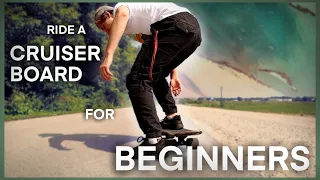 How to Ride a Cruiser Board for BEGINNERS!