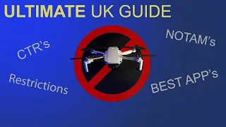 WHERE CAN YOU FLY? ULTIMATE UK DRONE GUIDE - Best APPs, Restricted area's, NOTAM's CTR's