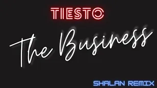 Tiesto   The Business Shalan Remix Competition Unofficial Release