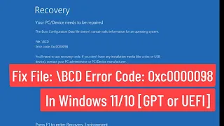 Fix File: BCD Error Code: 0xc0000098 In Windows 11/10 [GPT or UEFI]