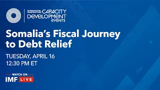 Somalia’s Fiscal Journey to Debt Relief