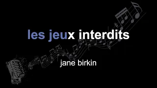 jane birkin | les jeux interdits | lyrics | paroles | letra |