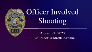 Andretti Officer Involved Shooting- 8/24/23