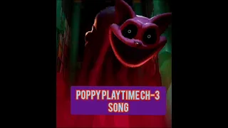 Poppy playtime Ch-3 song