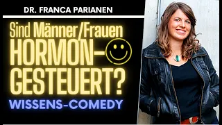 Hormongesteuert? Wie Männer/Frauen beeinflusst werden | Franca Parianen | teil1 Science slam