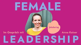 #218 Jobsharing: Interview mit Anna Kaiser