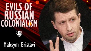 Maksym Eristavi - The Russia Empire and it's Destructive Behaviour has no Place in the 21st Century.