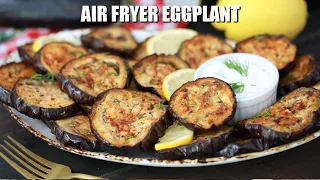 Air Fryer Eggplant - Sweet and Savory Meals