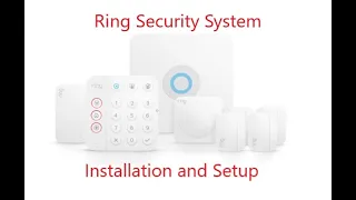 Ring Alarm Installation, Configuration, and Thoughts