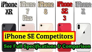 Apple Iphone SE 3 Vs iPhone XR Vs iPhone 7 Plus Vs iPhone 8 Vs iPhone X - Full Specifications Here