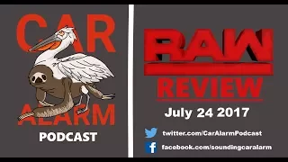 Shield Reunion?! WWE Monday Night RAW Review 7-24-17 - CarAlarm