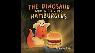 The Dinosaur Who Discovered Hamburgers (Kids books read aloud by the Odd Socks Nanny family)