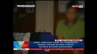 BP: Guro, arestado dahil sa pagbebenta umano online ng mga litrato ng mga batang nakahubad