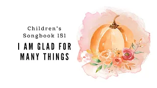 I Am Glad for Many Things | LDS Primary Song Sing Along