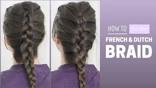 How To French & Dutch Braid Your Own Hair