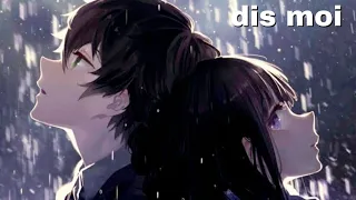 Amv Nightcore - Dis Moi (Laety)