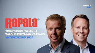 Rapalan yhtiökokous | Toimitusjohtajan katsaus 18.4.2024