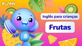 Frutas em inglês | Aprenda palavras em inglês com Buddy | Buddy.ai | inglês para crianças