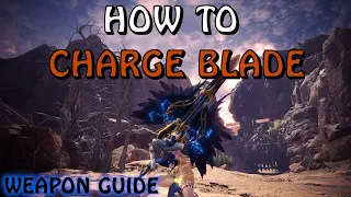 Charge Blade Iceborne Guide | PC Keyboard | Guard Point, Savage Axe, and Mechanics to Keep in Mind