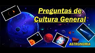 🌎​Test de cultura general🚀☀️​Versión Astronomía✅​Ponte a Prueba con estas preguntas