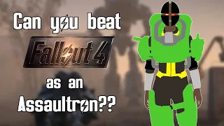 Can You Beat Fallout 4 As An Assaultron?