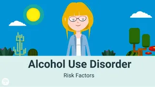 Impacts of AUD: Risk Factors of Developing an Alcohol Use Disorder