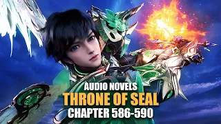 THRONE OF SEAL | Six-headed Chimera? | Ch.586-590