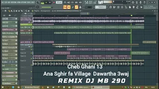 Cheb Ghani Ana Sghir fa Village Dawartha 3waj Avec Bady Maestro  REMIX DJ MB 290 2em Ver