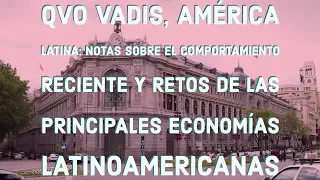 QVO VADIS, América Latina: notas sobre el comportamiento reciente
